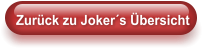 Zurück zu Joker´s Übersicht