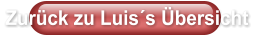 Zurück zu Luis´s Übersicht